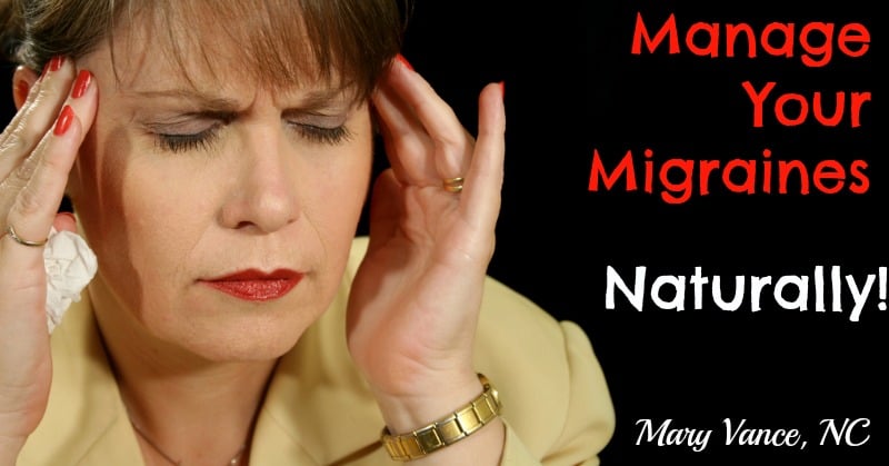 How to Manage Your Migraines Naturally