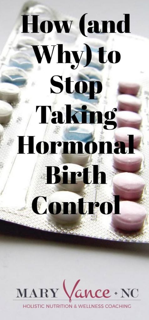 6 Step Action Plan to Stop Taking the Pill (and Why You Should)--Mary Vance, NC