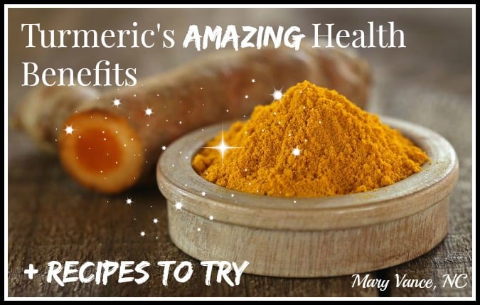 Turmeric's Amazing Health Benefits + Recipes to Try --Mary Vance, NC