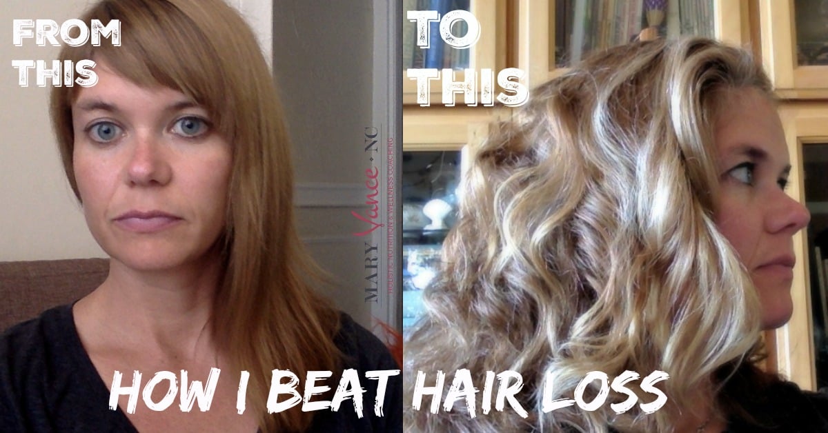How I Beat Hair Loss & How You Can, Too - Mary Vance, NC