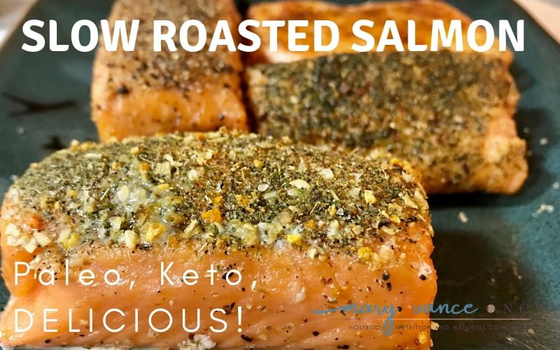 Slow Roasted Salmon (Paleo, Keto-Friendly)