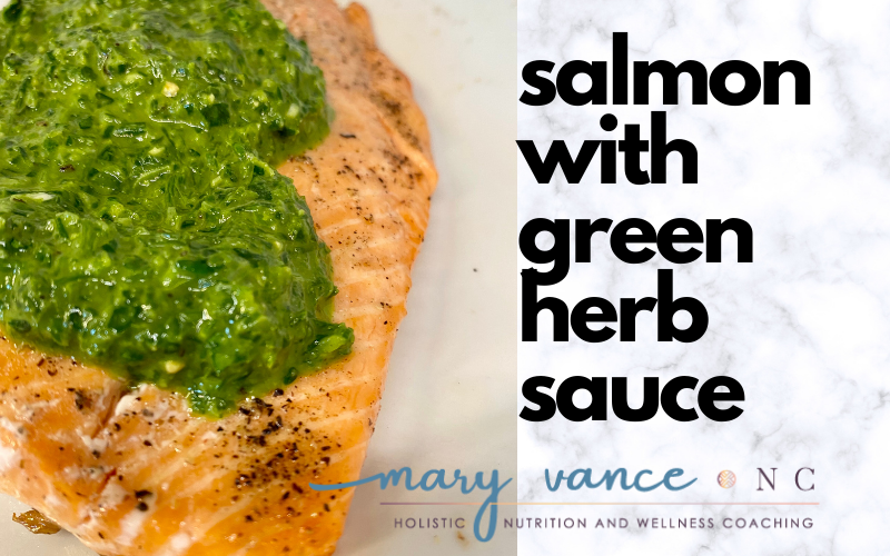 Salmon with Green Herb Sauce (Keto, Paleo, Whole 30)