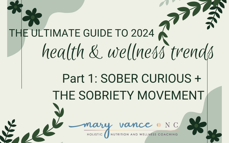 The Ultimate Guide to 2024 Wellness and Nutrition Trends Part 1: Sober Curious